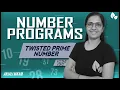 NUMBER PROGRAMS Twisted Prime Number Emrip Number ICSE ISC Anjali Ma am