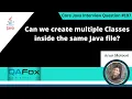Can we create multiple Classes inside the same java file Core Java Interview Question