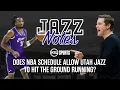 Does NBA schedule allow Utah Jazz to hit the ground running Jazz Notes
