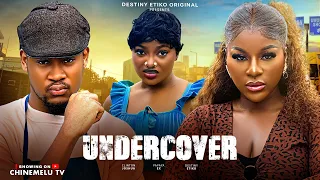 UNDERCOVER - DESTINY ETIKO, CLINTON JOSHUA, PAPAYA EX, Latest 2026 Nigerian Movie
