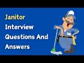 Janitor Interview Questions And Answers