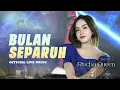 Download Lagu Rischa Queen - Bulan Separuh (Live Music)