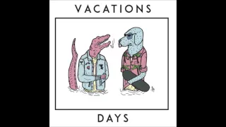 Download VACATIONS - Days EP MP3