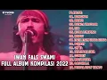 IWAN FALS - BONGKAR | FULL ALBUM KOMPILASI TERBAIK SWAMI 2022