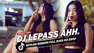 dj pikiranku lepas ahh melayang layang full bass npvlog reborn present viral tik tok 2023