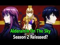 Download Lagu Alderamin On The Sky Season 2: Release date