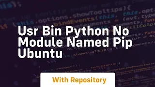 usr bin python no module named pip ubuntu