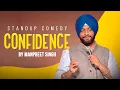 Download Lagu Confidence | Punjabi Stand Up Comedy ft: Manpreet Singh