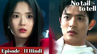 no tail to tell 2026 korean drama episode 11 explained in hindi new kdrama explained in hindi