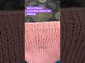 Knit a Minute Cable Bind Off for 1x1 Ribbing