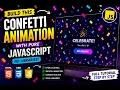 Build a Stunning Confetti Animation with HTML CSS JavaScript No Libraries Canvas API