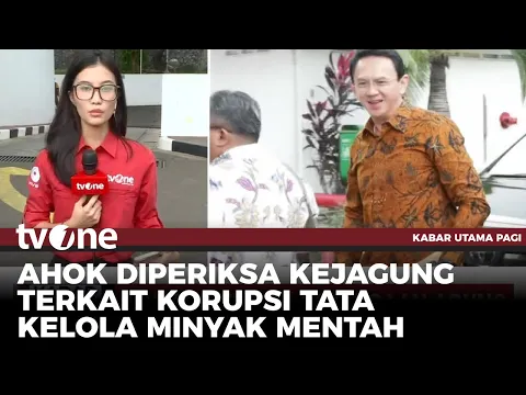 Ahok Penuhi Panggilan Kejagung