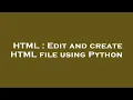 HTML Edit and create HTML file using Python