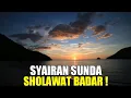 Download Lagu Syairan Sunda Sholawat Badar, Santri Salafi!