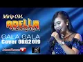Download Lagu GALA GALA COVER ORG 2019 \