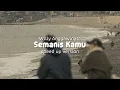 Semanis Kamu - Anggawinata (speed up version)