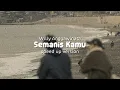 Download Lagu Semanis Kamu - Anggawinata (speed up version)