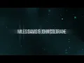 Blue In Green by Miles Davis & John Coltrane
