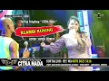 Lagu KLAMBI KUNING ~ TARLING KLASIK || CITRA NADA LIVE DESA MUARAREJA (MUARA 18) - KOTA TEGAL