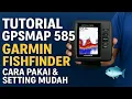 Download Lagu Tutorial GPSMAP 585 Garmin Fishfinder: Cara Pakai \u0026 Setting Mudah! 🐠