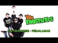 The frustaters - Perjalanan