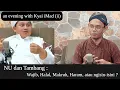 Download Lagu an evening with Kyai Imad (II).  NU dan Tambang: Wajib, Halal, Makruh, Haram, atau ngisin-isini ?