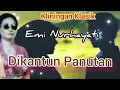 Download Lagu DIKANTUN PANUTAN - EMI NURHAYATI @Kangdedicosmo