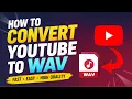 How to Convert YouTube to WAV Losslessly