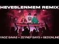 Lil Zey - Heveslenmem (YZB Remix)  @bedirhancarkoglu @zeynepbayg @yagzsavas0