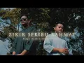 Download Lagu Raqib Majid , Ammar Mukhlis - Zikir Seribu Rahmat (Official MV) 4K HD