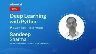 Deep Learning With Python Tutorial Deep Learning Tutorial For Beginners Edureka Live