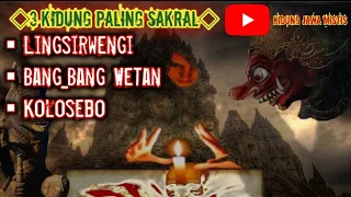  3 lagu kidung jawa mistis paling sakral bikinmerinding kjm channel 86
