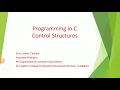 SJCTNC-CA101S-Programming in C-Unit-III Part-1 -Control structures By Dr A Lourdu Caroline