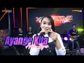Download Lagu AYANGE KITA - ANITA ILYAS || ORKES DANGDUT X-TREME LIVE MUSIC COVER 2024