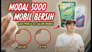 cara membersihkan interior mobil dengan sunlight dan vanish