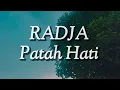 Download Lagu Radja - Patah Hati (Lirik)