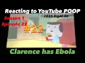 Download Lagu Reacting to YTP videos #22 Clarence has Ebola