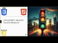 Javascript Project - Traffic Light 2024