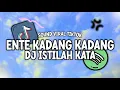 Download Lagu Dj Istilah Kate Istri Ane Lebih Manis|| Dj Ente Kadang Kadang || Dj Istilah Kata Remix Full Bass