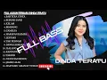 Download Lagu INI DIA!!!!!! FULL ALBUM DINDA TERATU SPESIAL LAGU KLASIK KALEM TERBARU