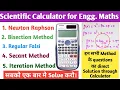 Scientific Calculator Tips for Engg Maths Iteration Newton Raphson Secant Methods Direct Sol