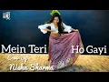 Download Lagu Mein Teri Ho Gayi Dance Cover | Sardar Ka Grandson | Arjun K | Millind G | Cover By Nisha Sharma