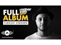 Lagu Maher Zain - One (Turkish Version) | Full Album