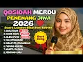 QASIDAH TERBAIK \u0026 TERPOPULER 2026 💕 // ALBUM MUSIK GAMBUS MERDU PENYEJUK HATI DAN PENENANG KALBU