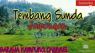 Download Tembang Sunda Jaipongan | Awet Rajet | Panembang Hj. Ijah Hadijah MP3