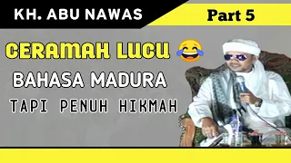 lucu ceramah kh abu nawas part 5 pp mauidzul amin al islamy bunangkah tengah