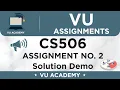 CS506 Assignment No 2 Spring 2020 Solution Demo by VU ACADEMY