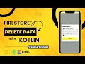 How to Delete Data from Firebase Firestore Database using Kotlin Android Studio