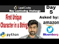 First unique character in a string Amazon interview question leetcode problem python solution