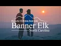Your Invitation to Banner Elk North Carolina